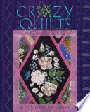 Crazy quilts : a beginner's guide /