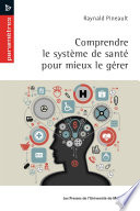 Comprendre le systeme de sante pour mieux le gerer /