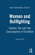 Women and bullfighting : gender, sex and the consumption of tradition /