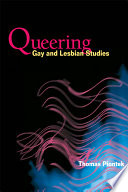 Queering gay and lesbian studies /