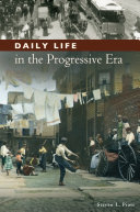 Daily life in the progressive era /