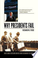 Why presidents fail / Richard M. Pious.