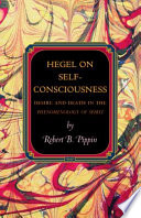 Hegel on self-consciousness : desire and death in the Phenomenology of spirit /