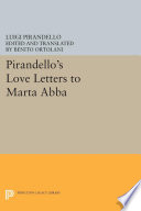 Pirandello's Love Letters to Marta Abba /