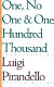 One, no one, and one hundred thousand / Luigi Pirandello ; translated and introduced by William Weaver.