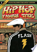 Hip hop family tree / Ed Piskor.