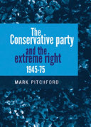 The Conservative Party and the extreme right, 1945-75