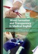 Word Formation and Transparency in Medical English.