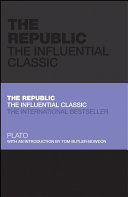 The republic the influential classic / with an introduction by Tom Butler-Bowdon.