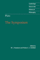 Plato, the Symposium /