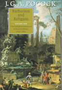 Barbarism and religion / J.G.A. Pocock.