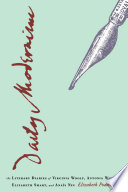Daily modernism : the literary diaries of Virginia Woolf, Antonia White, Elizabeth Smart, and Anaïs Nin / Elizabeth Podnieks.