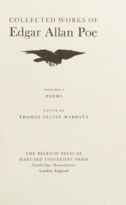 Collected works of Edgar Allan Poe / Edited by Thomas Ollive Mabbott.