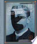 Edgar Allan Poe : Stories & Poems / illustrated by David Plunkert.