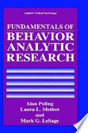 Fundamentals of behavior analytic research /