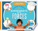 Super simple experiments with forces : fun and innovative science projects /
