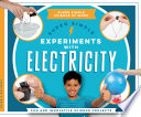 Super simple experiments with electricity : fun and innovative science projects /