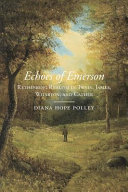 Echoes of Emerson Rethinking Realism in Twain, James, Wharton, and Cather / Diana Hope Polley.