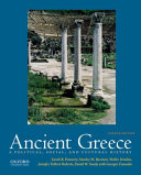 Ancient Greece : a political, social, and cultural history / Sarah B. Pomeroy, Stanley M. Burstein, Walter Donlan, Jennifer Tolbert Roberts, David W. Tandy  with Georgia Tsouvala.