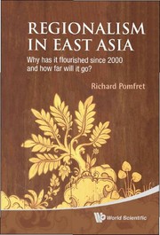 Regionalism in East Asia why has it flourished since 2000 and how far will it go? /