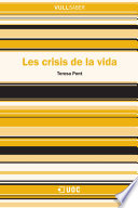 Les crisis de la vida / Teresa Pont.