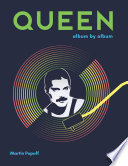 Queen : Album by Album.