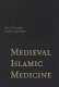 Medieval Islamic medicine / Peter E. Pormann, Emilie Savage-Smith.