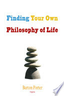 Finding your own philosophy of life /