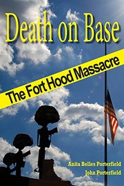 Death on base : the Fort Hood massacre /