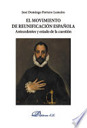 El movimiento de reunificacion espanola : antecedentes y estado de la cuestion / Jose Domingo Portero Lameiro.