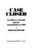 Case closed : Lee Harvey Oswald and the assassination of JFK / Gerald Posner.