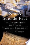 Not a suicide pact : the constitution in a time of national emergency / Richard A. Posner.