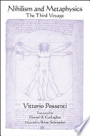 Nihilism and metaphysics : the third voyage / Vittorio Possenti ; translated by Daniel Gallagher ; foreword by Brian Schroeder.