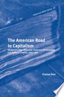 The American road to capitalism studies in class-structure, economic development, and political conflict, 1620-1877 /