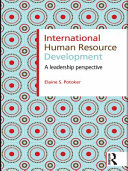 International human resource development a leadership perspective / Elaine S. Potoker.