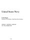 The Naval Academy illustrated history of the United States Navy /