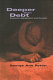 Deeper than debt : economic globalisation and the poor / George Ann Potter.