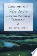 Contemporary Irish poetry and the pastoral tradition /