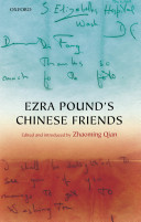 Ezra Pound's Chinese friends : stories in letters /