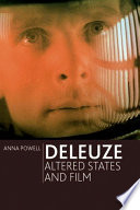 Deleuze, altered states and film /