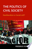 The politics of civil society : neoliberalism or social left? /