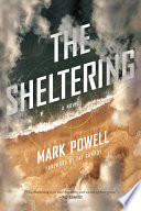 The sheltering : a novel /