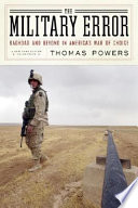 The military error : Baghdad and beyond in America's war of choice /