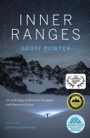 Inner ranges : an anthology of mountain thoughts and mountain people /