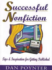 Successful nonfiction : tips and inspiration for getting published / Dan Poynter.