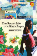 The secret life of a black aspie : a memoir /
