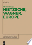 Nietzsche, Wagner, Europe /