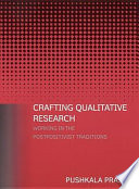 Crafting qualitative research : working in the postpositivist traditions /