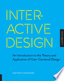 Interactive design : an introduction to the theory and application of user-centered design / Andy Pratt & Jason Nunes.