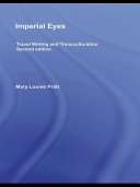 Imperial eyes : travel writing and transculturation /